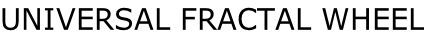 UNIVERSAL FRACTAL WHEEL